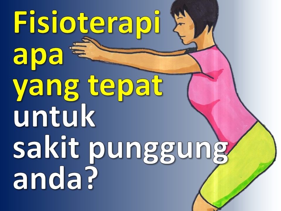 Fisioterapi untuk Sakit Punggung: apakah hanya dipanaskan dan disetrum efektif? Fisioterapi untuk Sakit Punggung: apakah hanya dipanaskan dan disetrum efektif?
