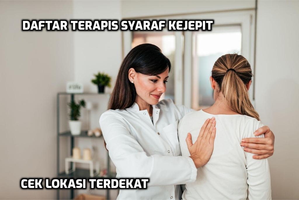 Daftar Terapis Syaraf Kejepit Terdekat (Sesuai Lokasimu) Daftar Terapis Syaraf Kejepit Terdekat (Sesuai Lokasimu)