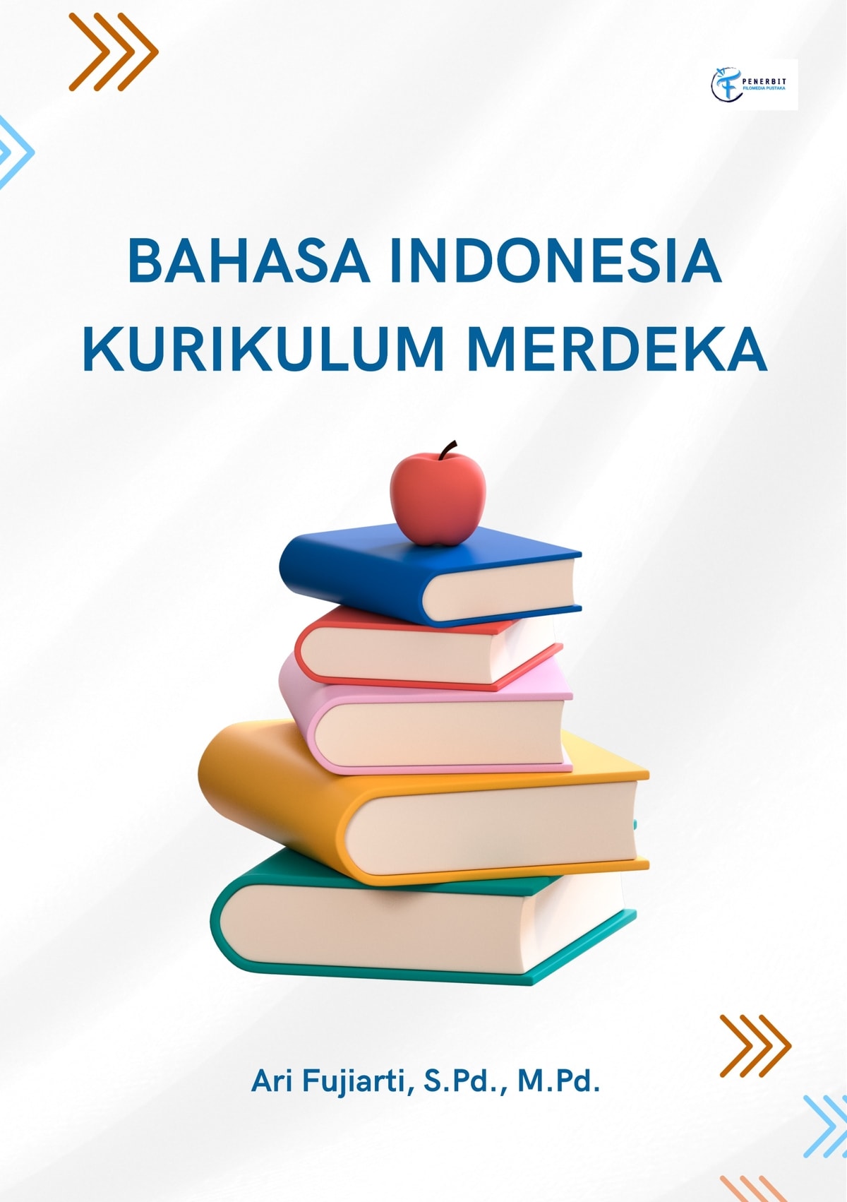Bahasa Indonesia Kurikulum Merdeka Bahasa Indonesia Kurikulum Merdeka
