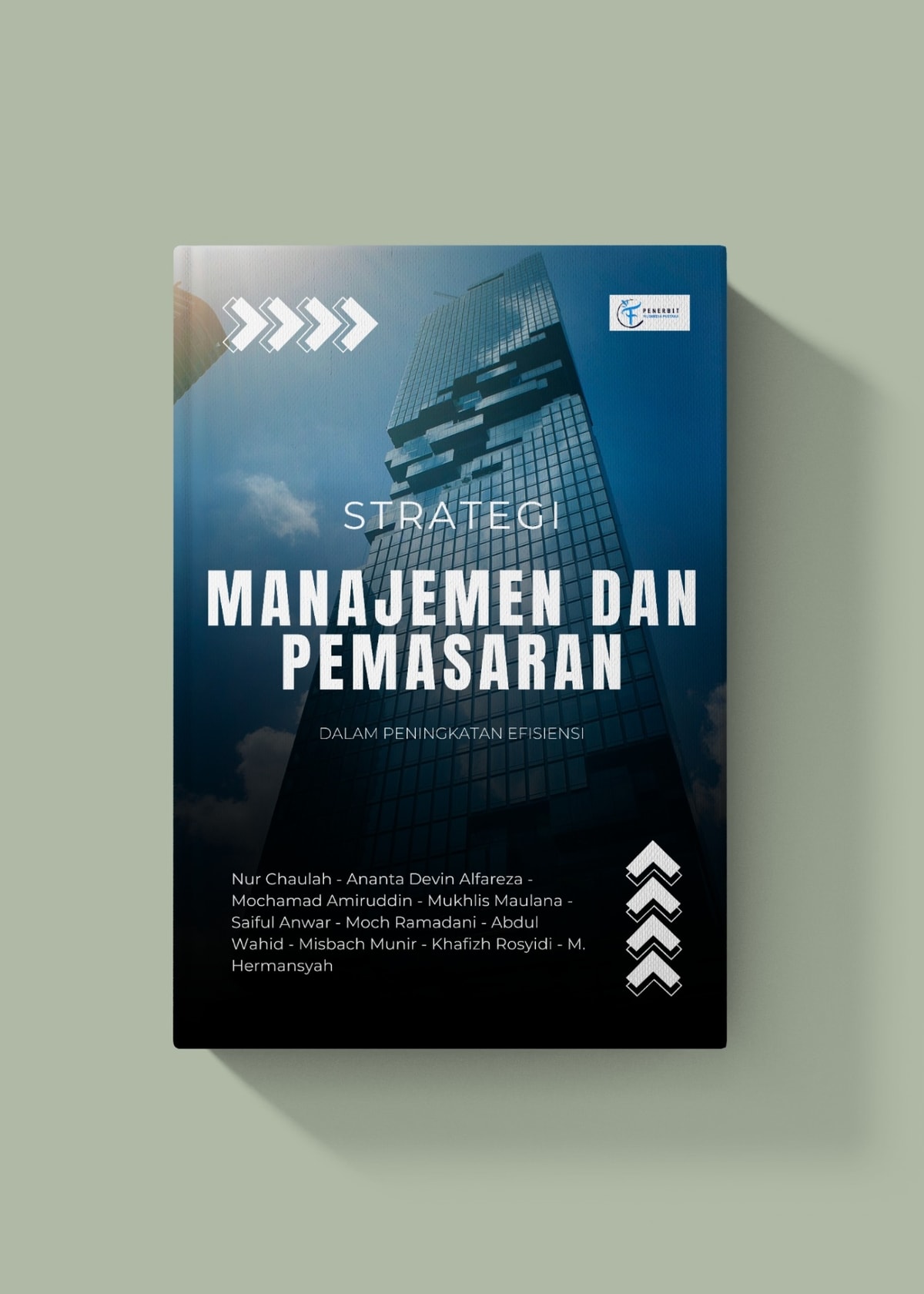 Strategi Manajemen Dan Pemasaran Dalam Peningkatan Efisiensi Strategi Manajemen Dan Pemasaran Dalam Peningkatan Efisiensi