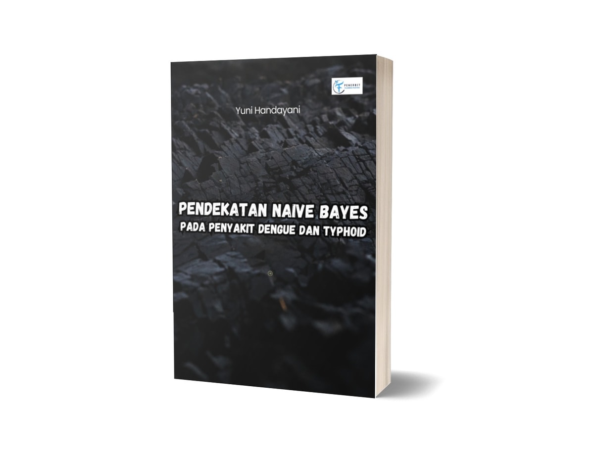 Pendekatan Naive Bayes Pada Penyakit Dengue dan Typhoid Pendekatan Naive Bayes Pada Penyakit Dengue dan Typhoid