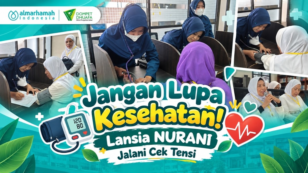 Jangan Lupa Kesehatan! Lansia NURANI Jalani Cek Tensi Jangan Lupa Kesehatan! Lansia NURANI Jalani Cek Tensi