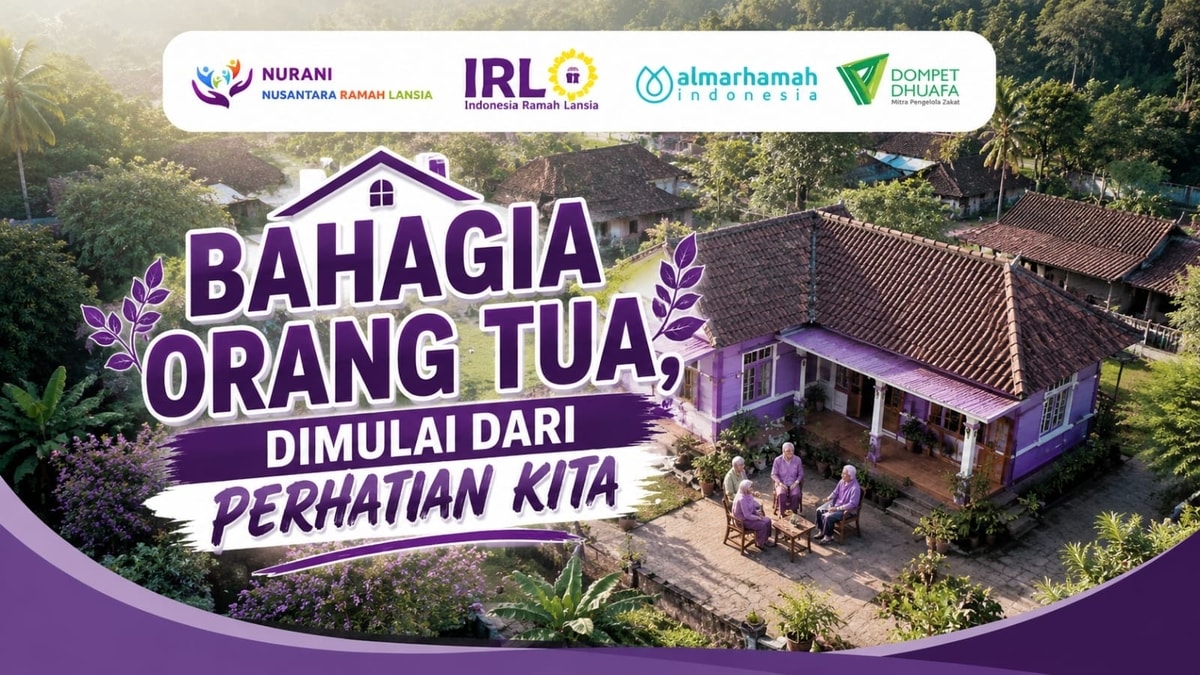BAHAGIA ORANG TUA, DIMULAI DARI PERHATIAN KITA BAHAGIA ORANG TUA, DIMULAI DARI PERHATIAN KITA