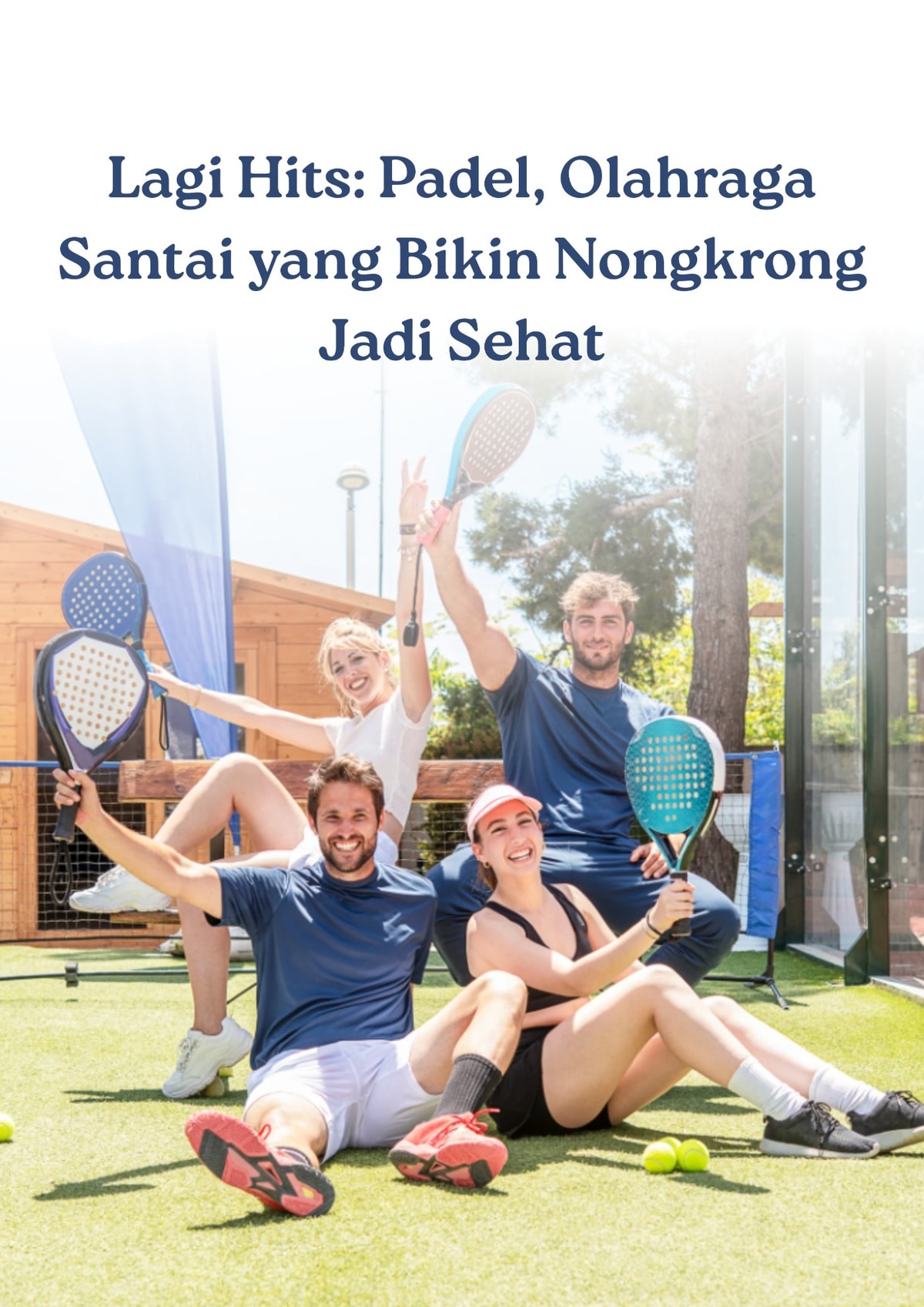 Padel: Olahraga Hits Baru Warga +62 yang Nyambung ke Hunian Modern Villa Esperanza Padel: Olahraga Hits Baru Warga +62 yang Nyambung ke Hunian Modern Villa Esperanza