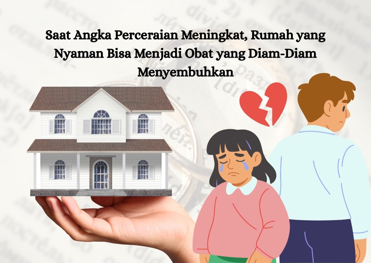 💔 Saat Angka Perceraian Meningkat, Rumah yang Nyaman Bisa Menjadi Obat yang Diam-Diam Menyembuhkan 💔 Saat Angka Perceraian Meningkat, Rumah yang Nyaman Bisa Menjadi Obat yang Diam-Diam Menyembuhkan