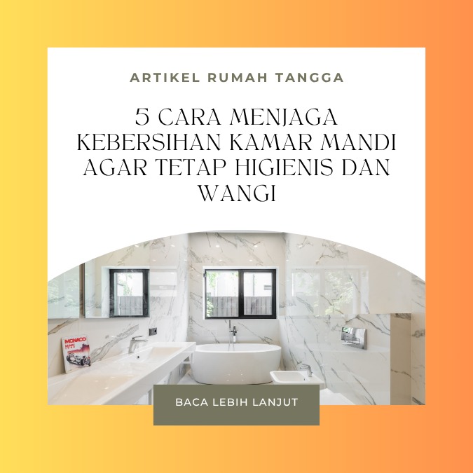 5 Cara Menjaga Kebersihan Kamar Mandi agar Tetap Higienis dan Wangi 5 Cara Menjaga Kebersihan Kamar Mandi agar Tetap Higienis dan Wangi