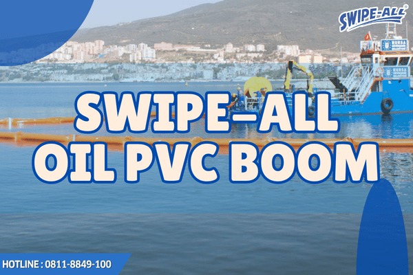 SWIPE-ALL OIL BOOM SWIPE-ALL OIL BOOM