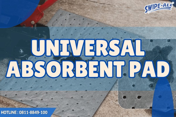 Universal Absorbent Pad Universal Absorbent Pad
