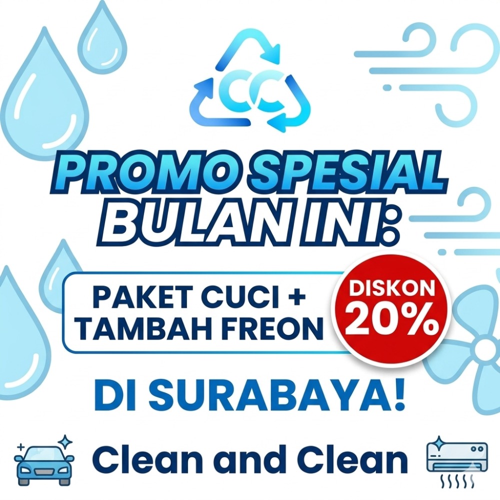 Promo Spesial Paket Cuci + Tambah Freon Murah Diskon 20% di Surabaya! Mei sampai Juni 2026