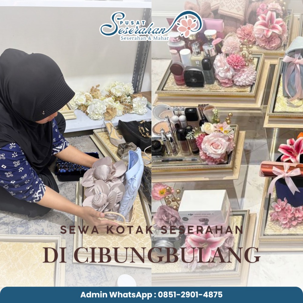 Sewa Kotak Seserahan Di Cibungbulang – Wa 0851-2901-4875