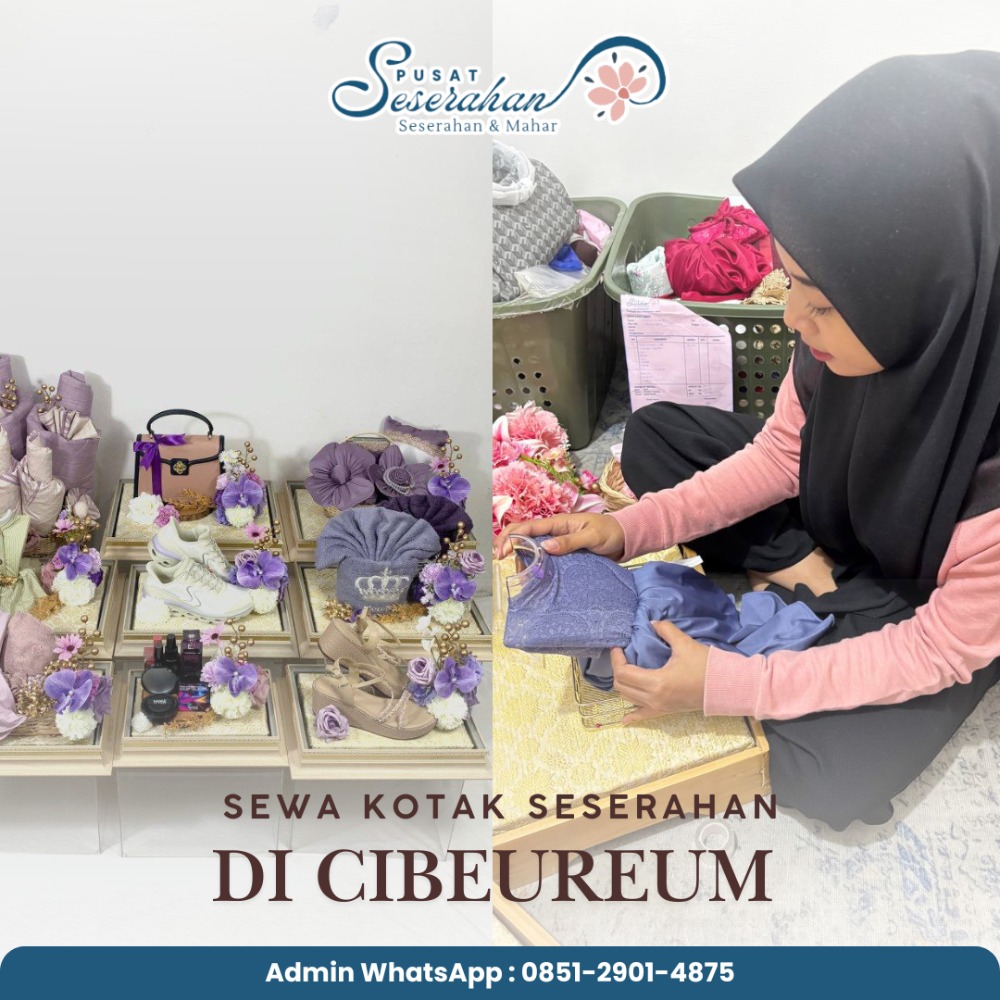 Sewa Kotak Seserahan Di Cibeureum – Wa 0851-2901-4875