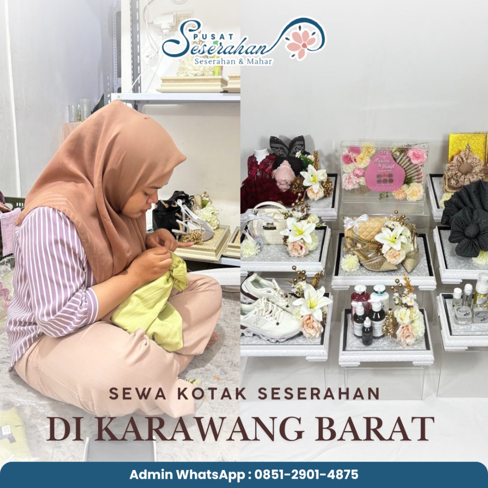 Sewa Kotak Seserahan Di Karawang Barat – WA 0851-2901-4875