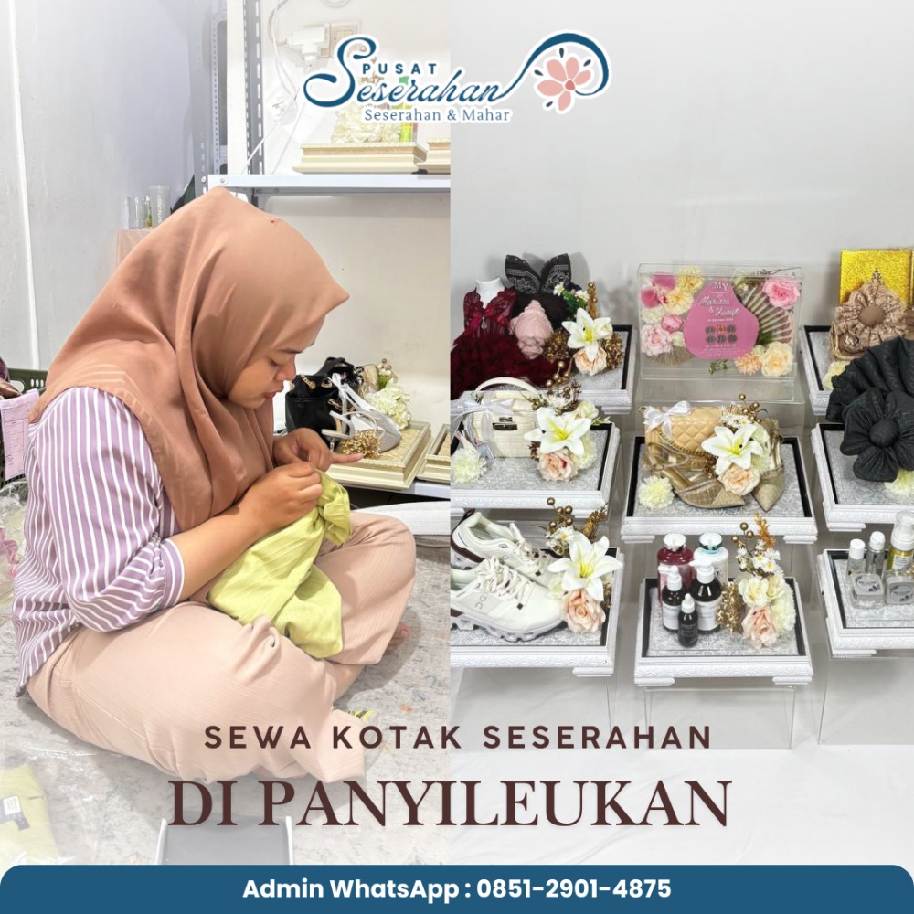 Sewa Kotak Seserahan Di Panyileukan – Wa 0851-2901-4875