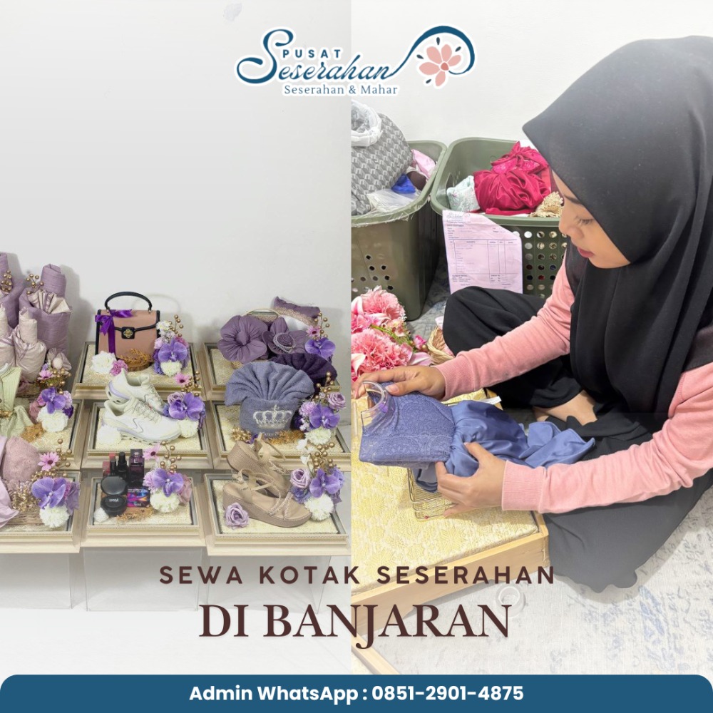 Sewa Kotak Seserahan Di Banjaran – Wa 0851-2901-4875