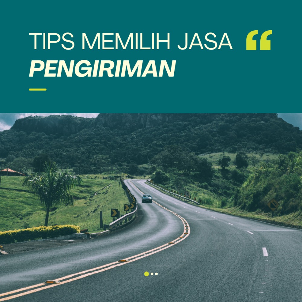 Tips Memilih Jasa Pengiriman yang Aman dan Terpercaya