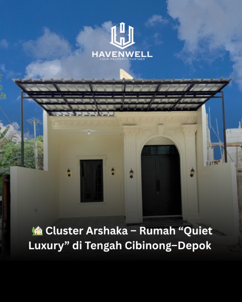 🏡- Cluster Arshaka – Rumah “Quiet Luxury” di Tengah Cibinong–Depok