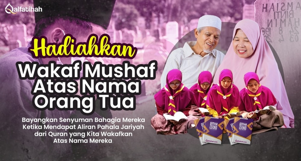 Wakaf Mushaf Al Quran untuk Orang Tua