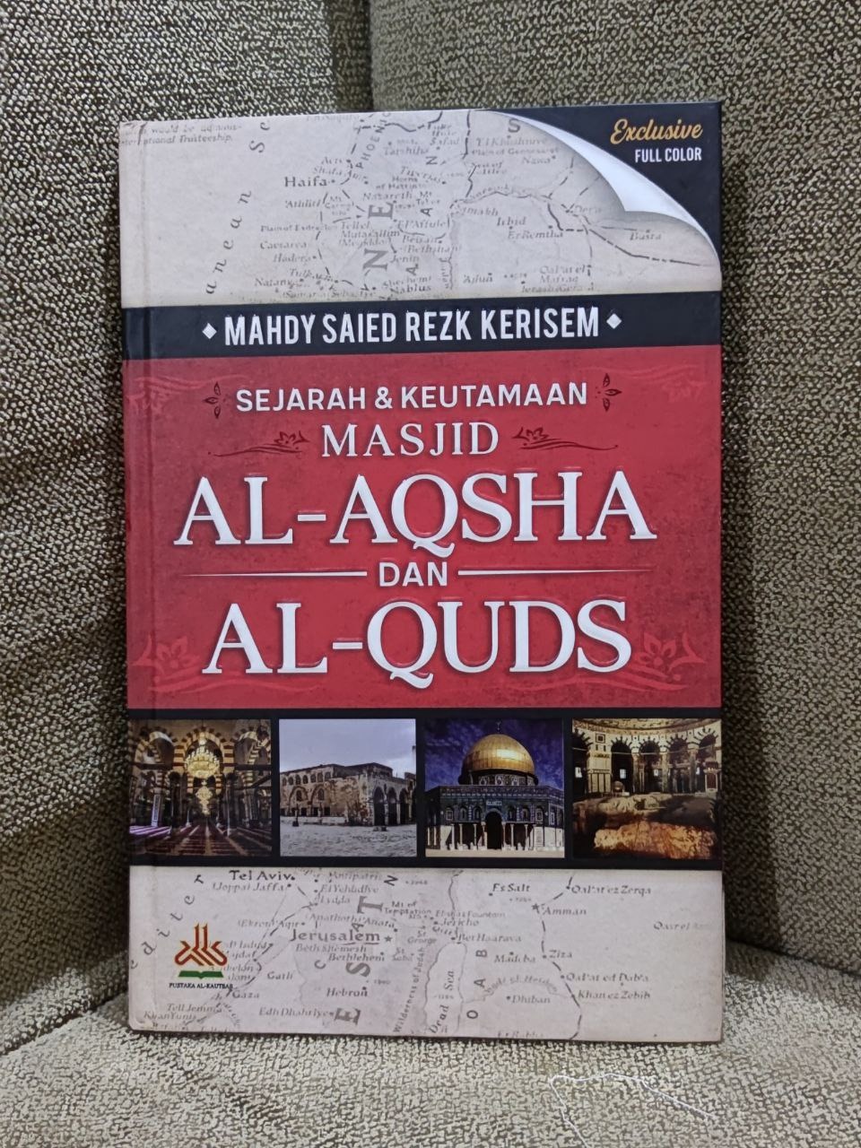 SEJARAH & KEUTAMAAN MASJID AL AQSHA DAN AL QUDS