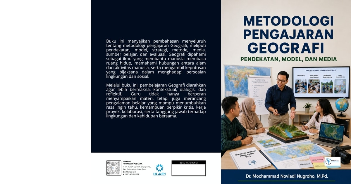 Metodologi Pengajaran Geografi: Pendekatan, Model, dan Media