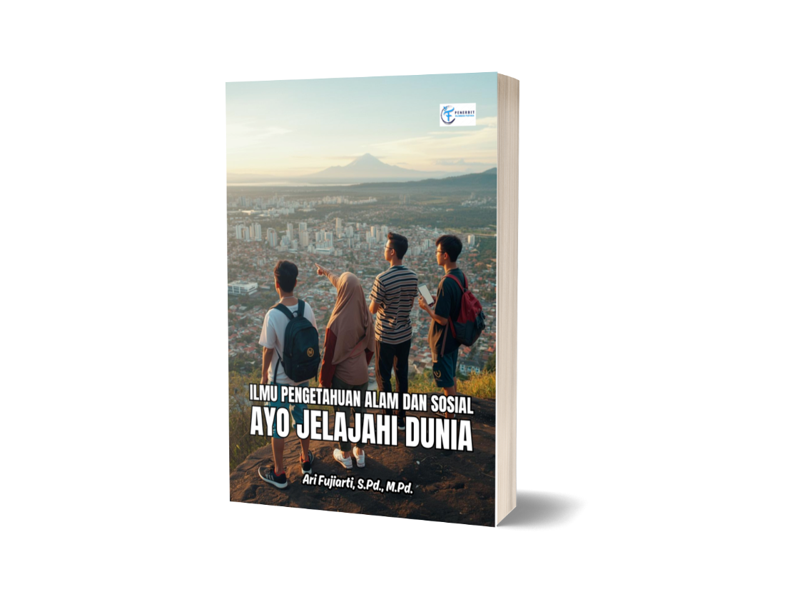 Ilmu Pengetahuan Alam dan Sosial ; Ayo Jelajahi Dunia