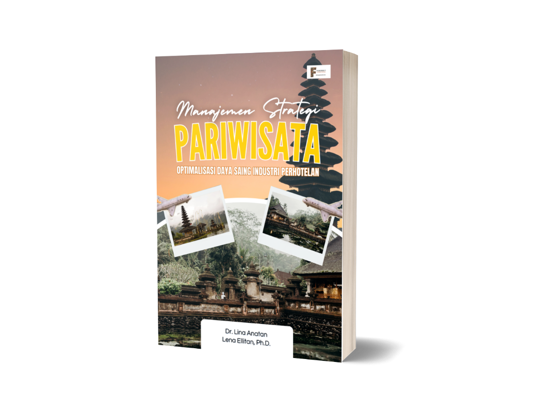 Manajemen Strategi Pariwisata ; Optimalisasi Daya Saing Industri Perhotelan