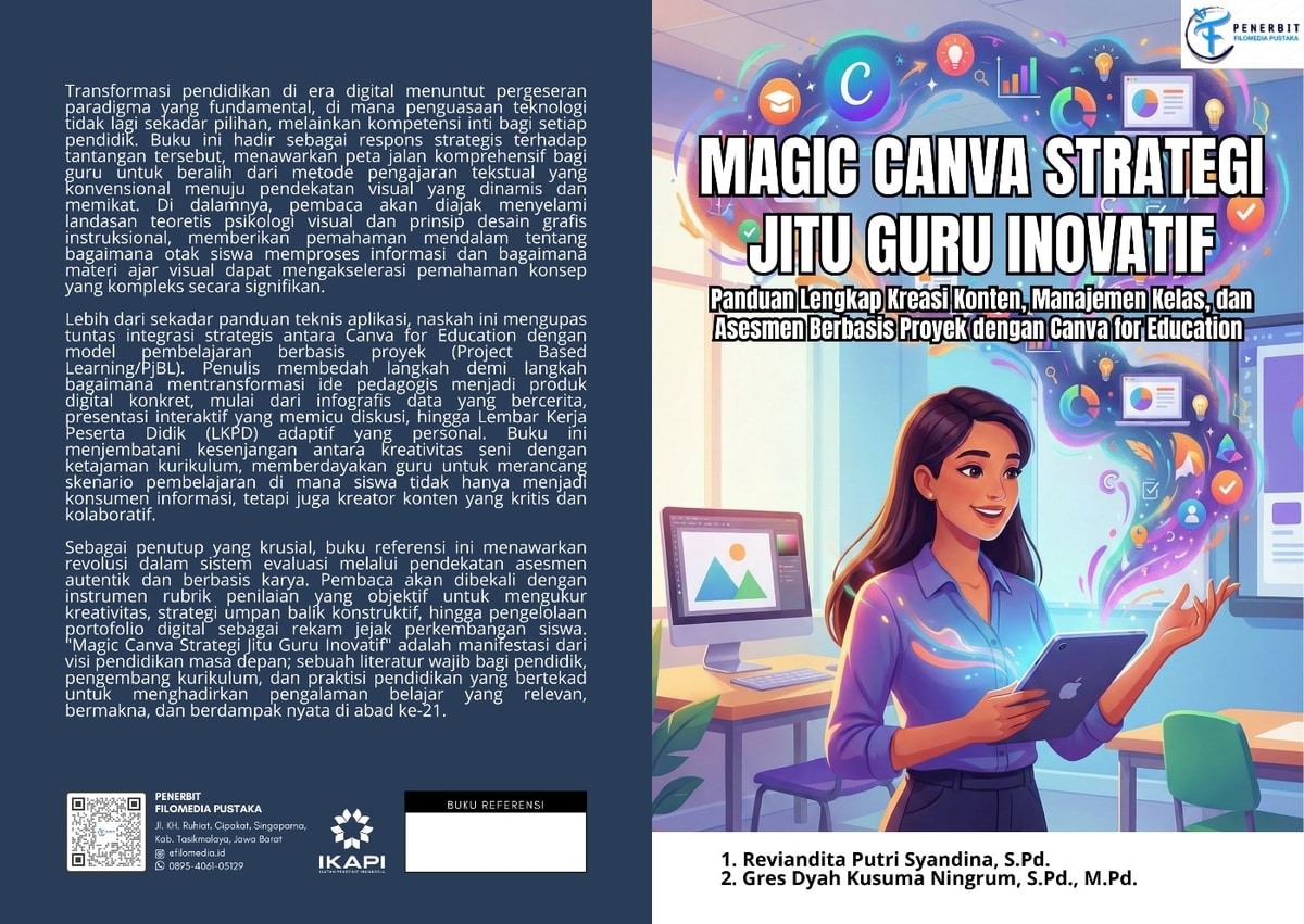 Magic Canva Strategi Jitu Guru Inovatif: Panduan Lengkap Kreasi Konten, Manajemen Kelas, dan Asesmen Berbasis Proyek dengan  Canva for Education | Buku Referensi