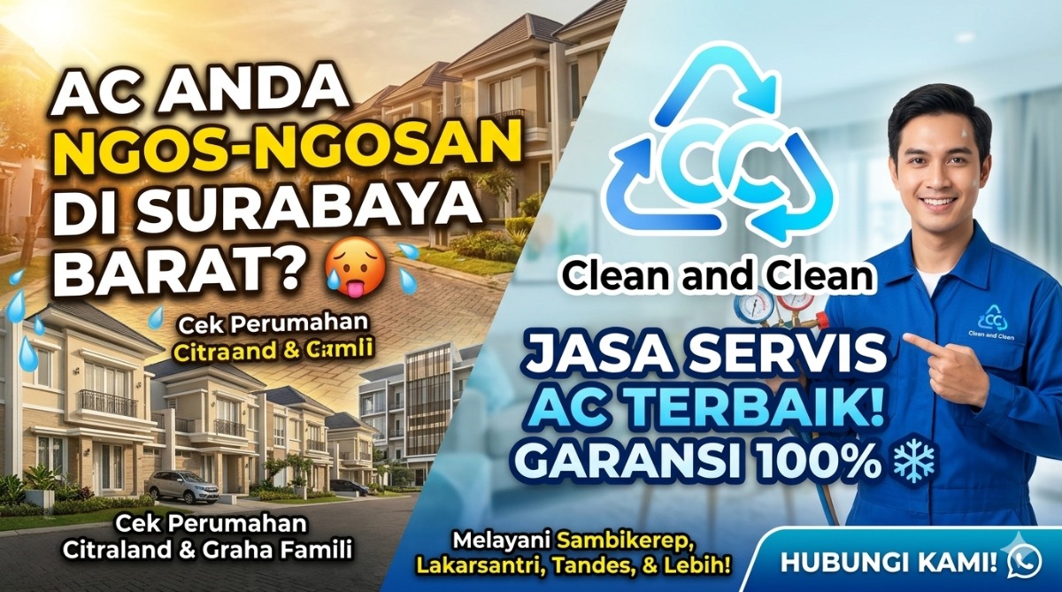 Clean and Clean: Jasa Cuci & Service AC Terbaik di Surabaya Barat – Cepat & Bergaransi!
