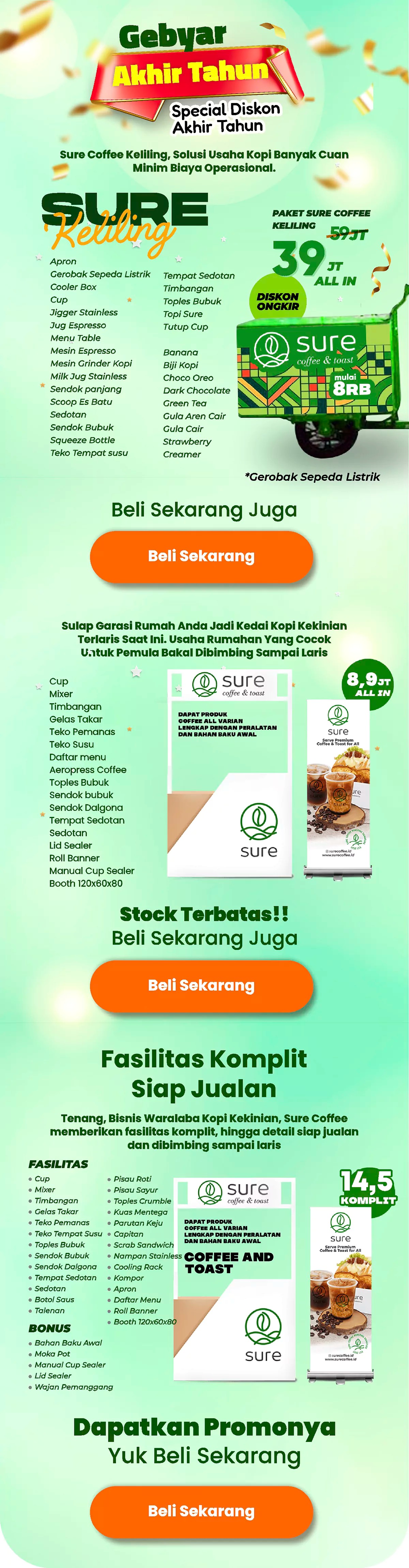 Promo gebyar akhir tahun, special diskon akhir tahun, sure coffee keliling solusi usaha kopi banyak cuan minim biaya operasional, paket sure coffee gerobak keliling, gerobak sepeda listrik, sulap garasi rumah anda jadi kedai kopi kekinian terlaris saat ini. usaha rumahan yang cocok untuk pemula bakal dibimbing sampai laris. stok terbatas, fasilitas komplit siap jualan, tenang bisnis waralaba kopi kekinian, sure coffee memberikan fasilitas komplit hingga detail siap jualan dan dibimbing sampai laris