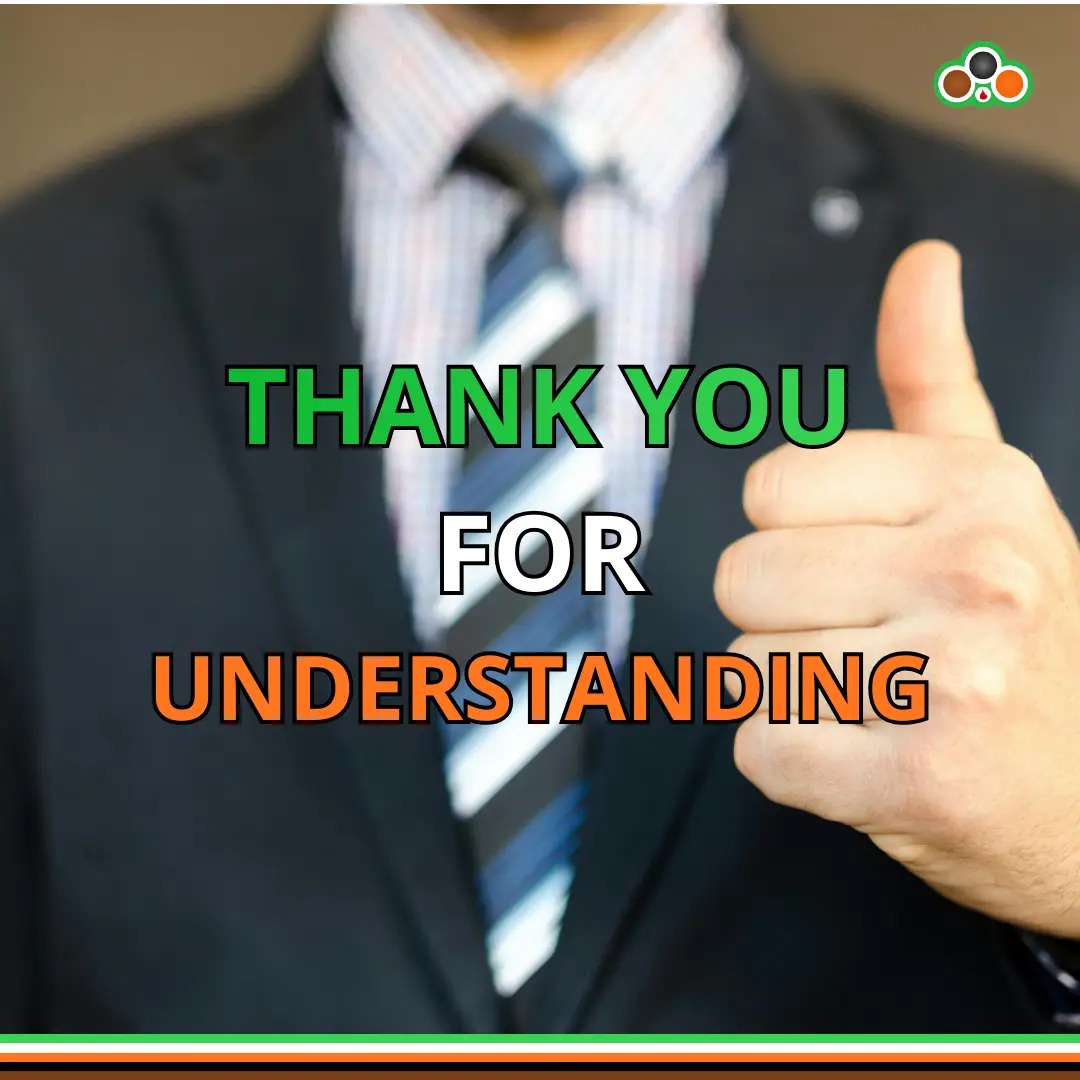 thank you for understanding