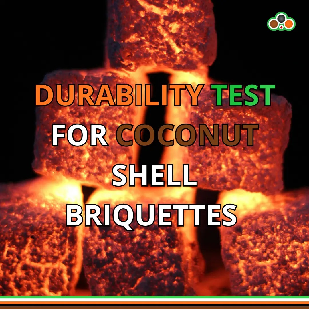 Durability Test for Coconut Shell Briquettes | Quality & Strength Standards