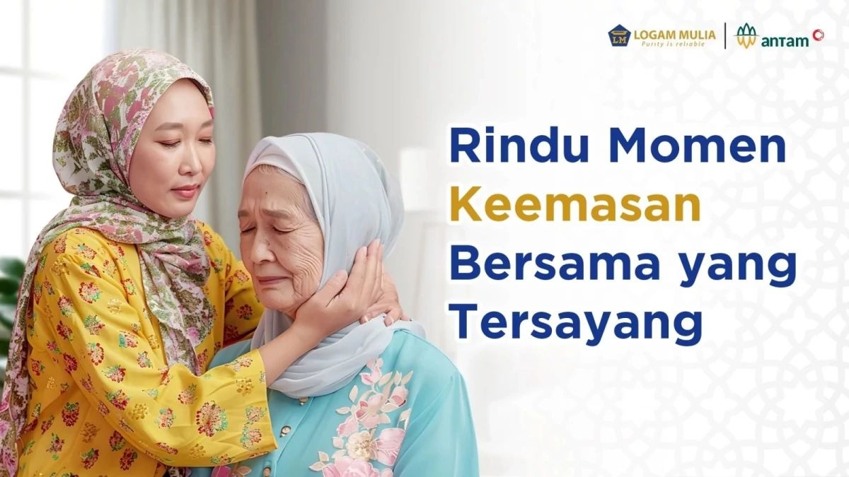 Rindu yang Terbayar dengan Emas Penuh Makna