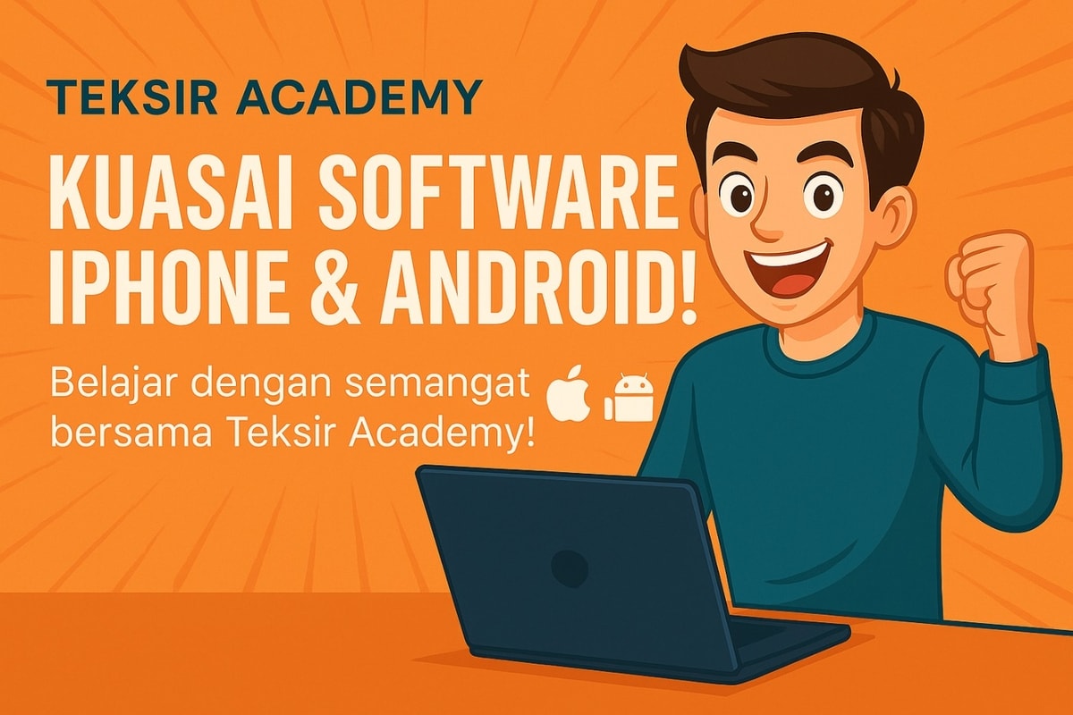INFO KURSUS SOFTWARE DARI NOL SAMPAI PRO WITH BANG TEKSIR