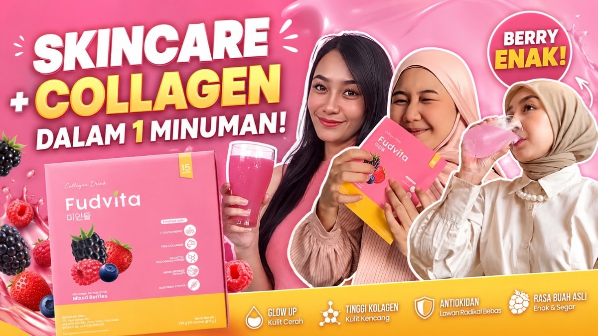 Apa Manfaat Fudvita Collagen Drink? Simak Kandungan dan Cara Minumnya