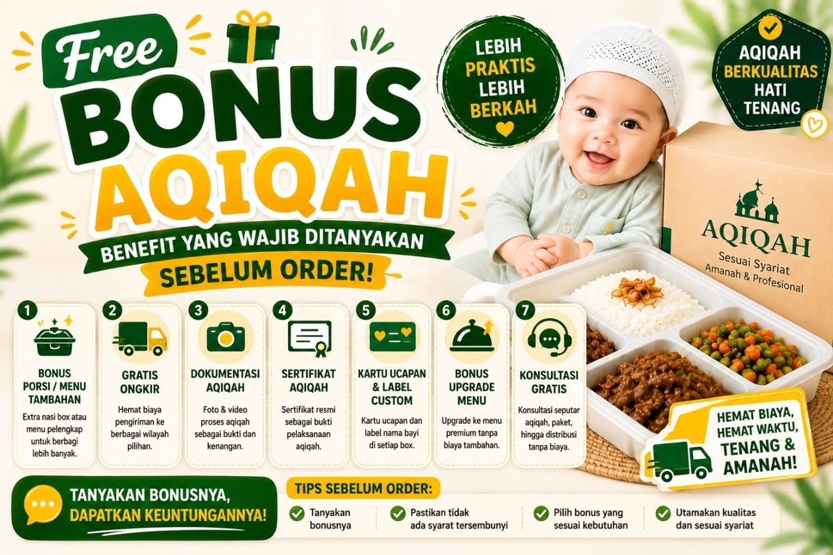 Free Bonus Aqiqah: Benefit yang Wajib Ditanyakan Sebelum Order