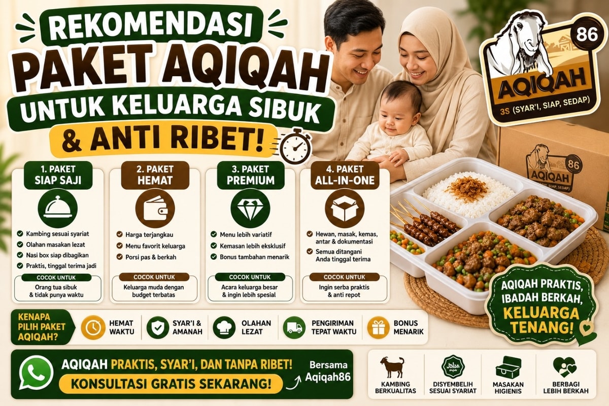Rekomendasi Paket Aqiqah untuk Keluarga Sibuk & Anti Ribet