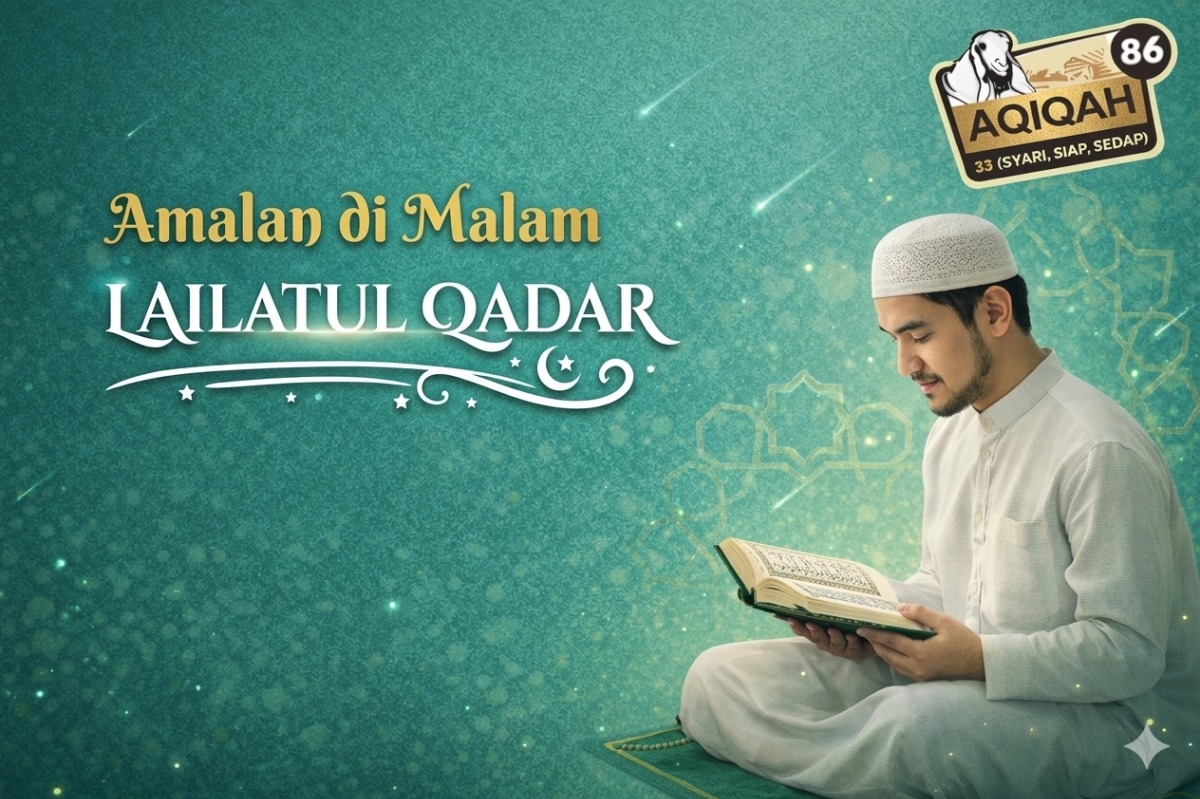 Amalan di Malam Lailatul Qadar