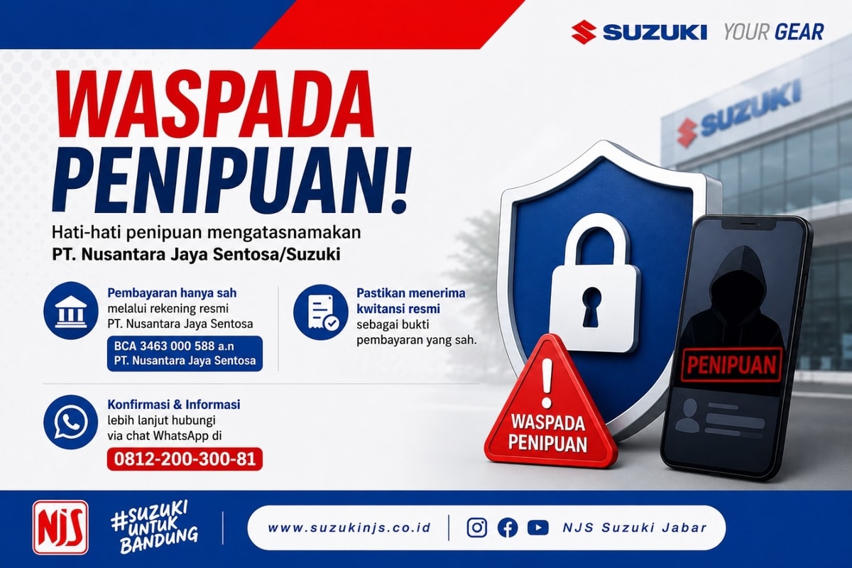 Waspada Penipuan Mengatasnamakan Suzuki NJS Bandung, Ini Cara Aman Melakukan Pembayaran!
