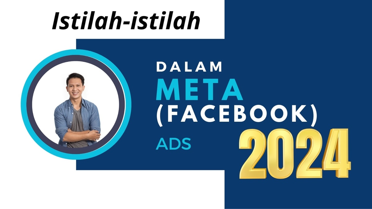 Istilah-istilah dalam Meta(Facebook) Ads yang Perlu Anda Fahami