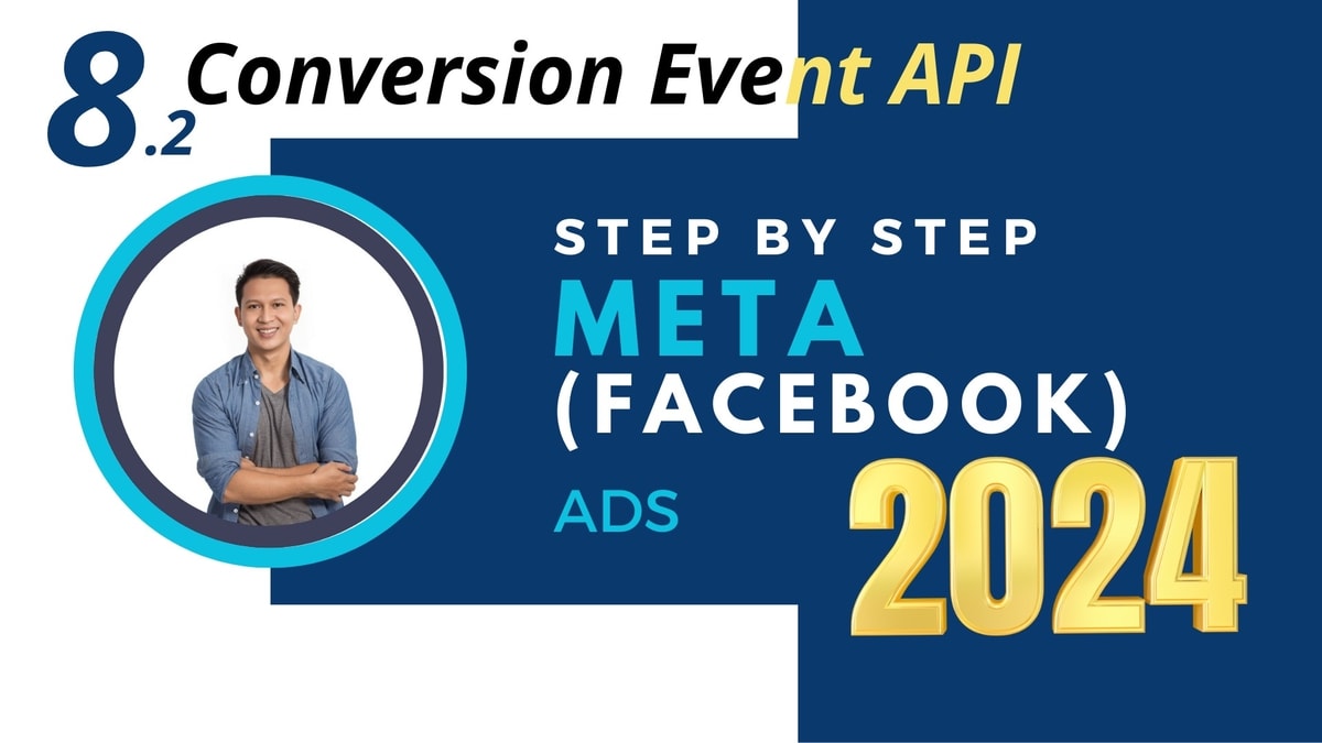 Meta (Facebook) Ads 2024 Step 8.2 Conversion API