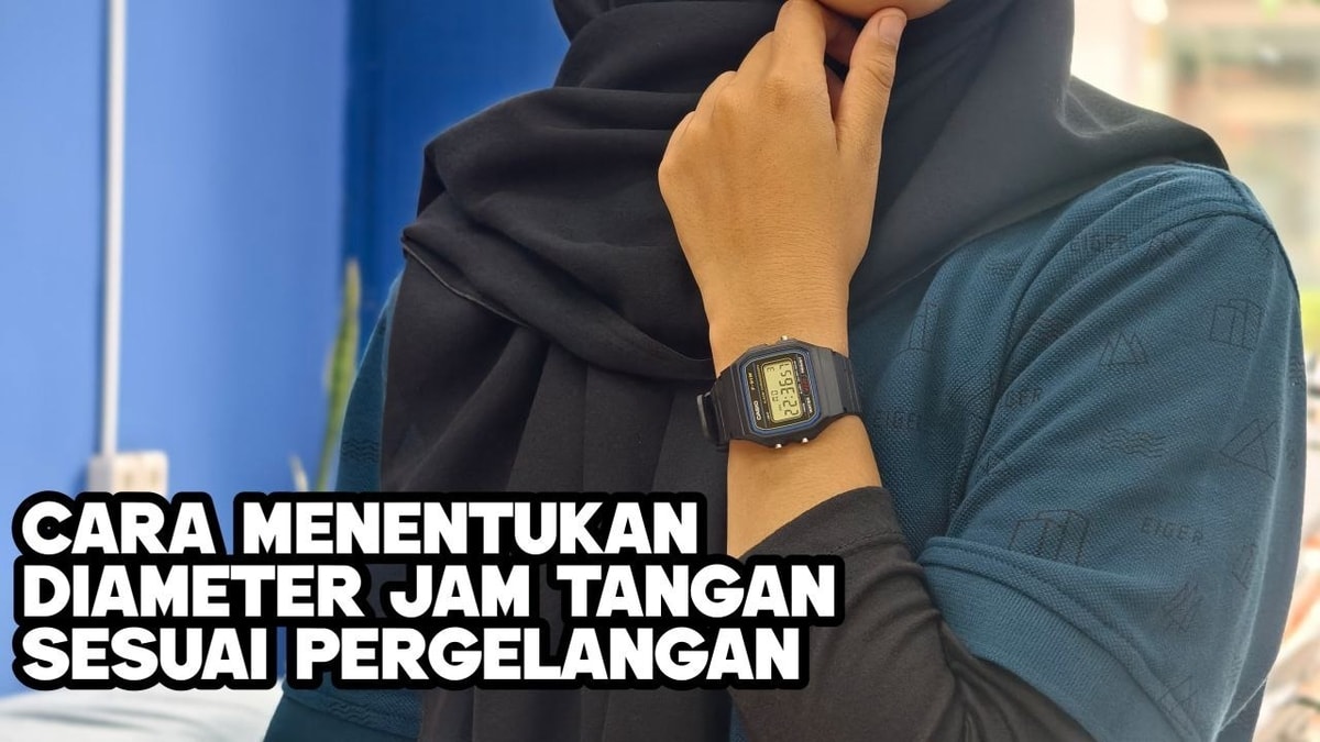 "Cara Mudah Menentukan Ukuran Pergelangan Tangan untuk Jam Tangan"