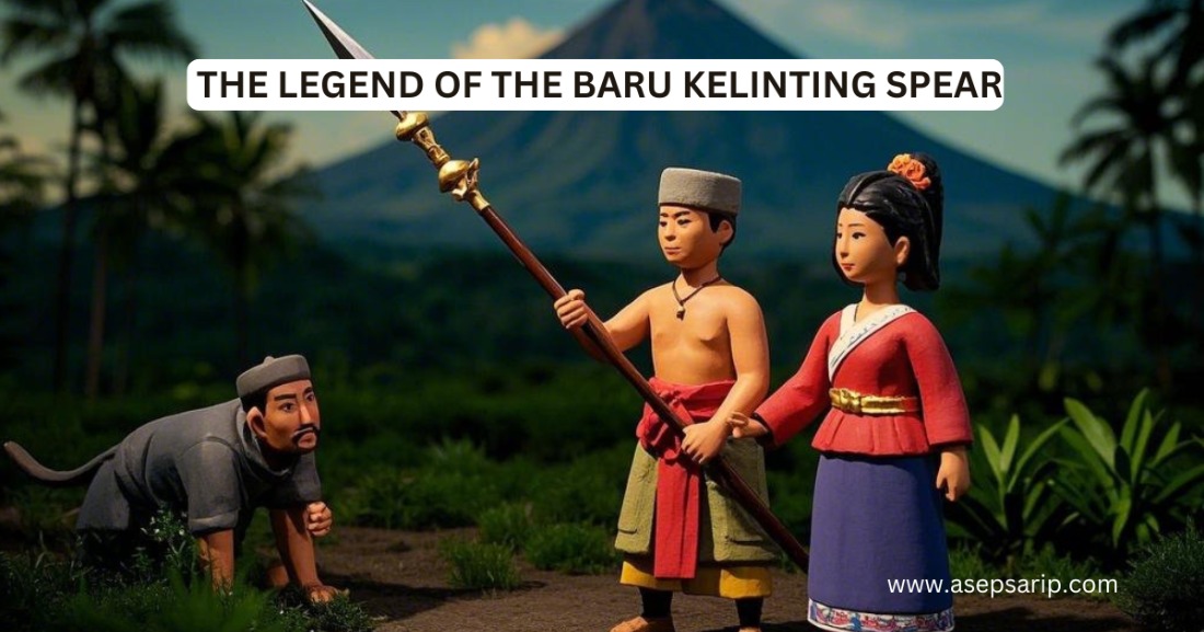 THE LEGEND OF THE BARU KELINTING SPEAR