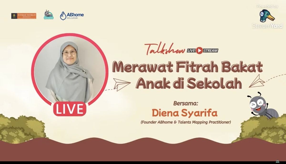 Talkshow Merawat Fitrah Bakat Anak di Sekolah: Menggali Potensi Ananda Bersama Ahli