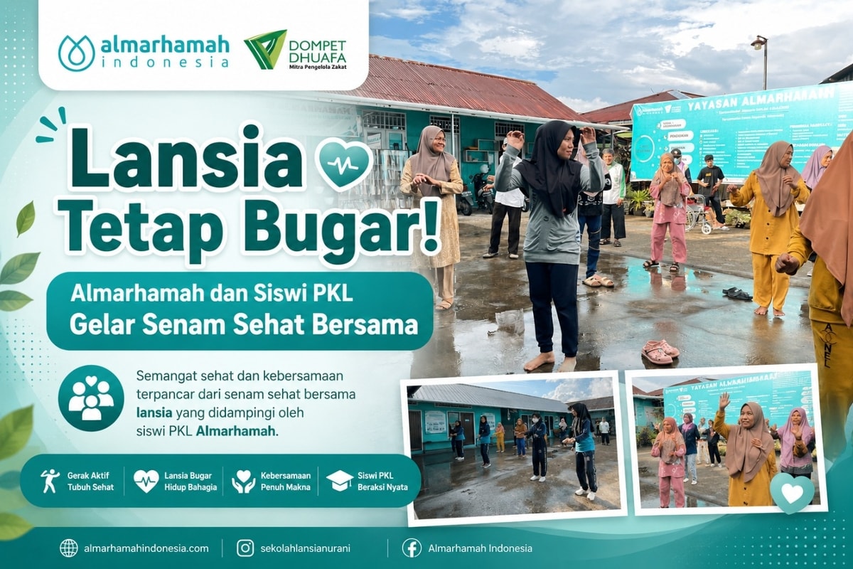 Lansia Tetap Bugar! Almarhamah dan Siswi PKL Gelar Senam Sehat Bersama