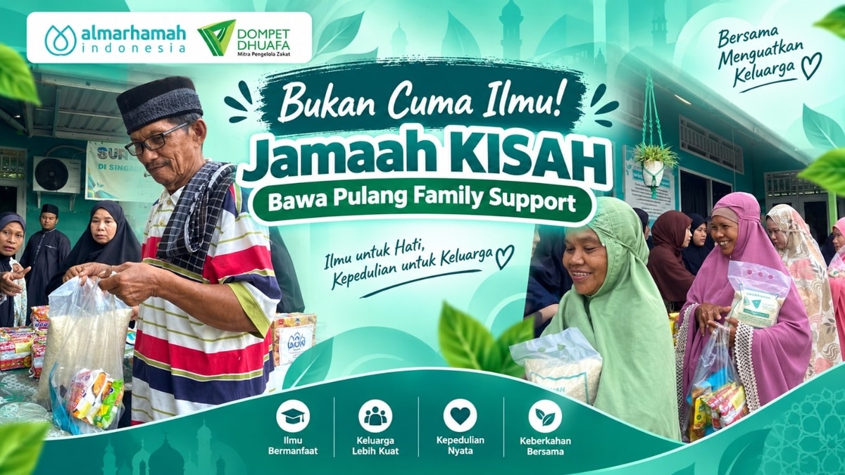 Bukan Cuma Ilmu! Jamaah KISAH Bawa Pulang Family Support