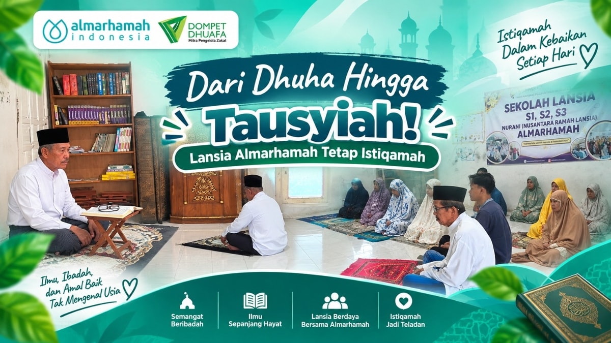 Dari Dhuha Hingga Tausyiah! Lansia Almarhamah Tetap Istiqamah
