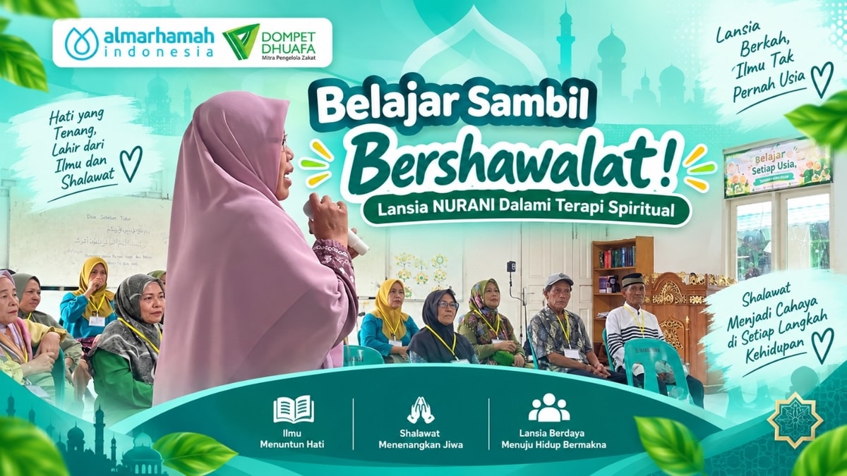Belajar Sambil Bershawalat! Lansia NURANI Dalami Terapi Spiritual
