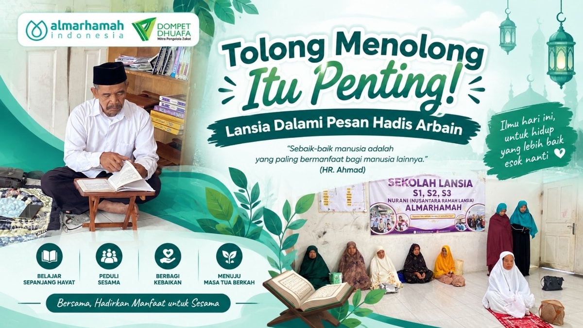 Tolong Menolong Itu Penting! Lansia Dalami Pesan Hadis Arbain