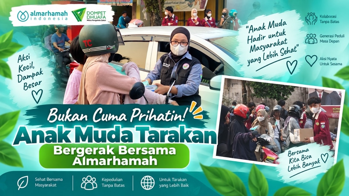 Bukan Cuma Prihatin! Anak Muda Tarakan Bergerak Bersama Almarhamah