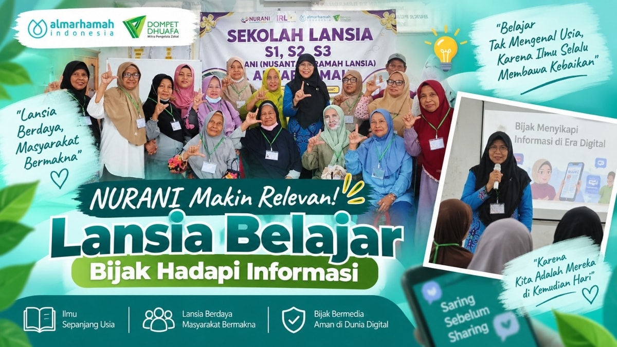 NURANI Makin Relevan! Lansia Belajar Bijak Hadapi Informasi