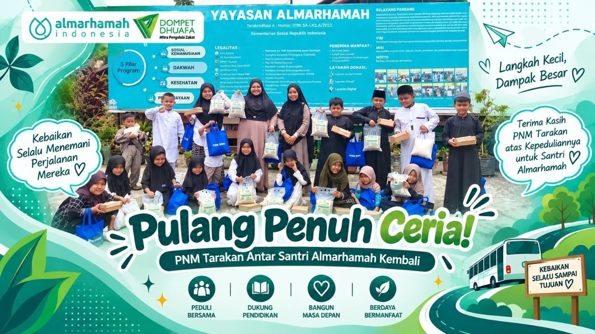 Pulang Penuh Ceria! PNM Tarakan Antar Santri Almarhamah Kembali